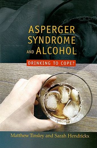 asperger´s syndrome and alcohol,drinking to cope?