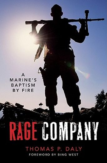 rage company,a marine´s baptism by fire (en Inglés)