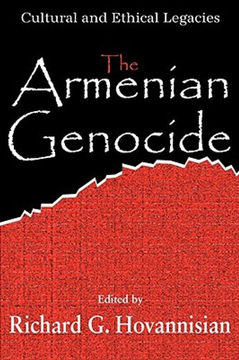 the armenian genocide,cultural and ethical legacies