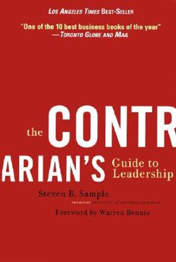 the contrarian´s guide to leadership