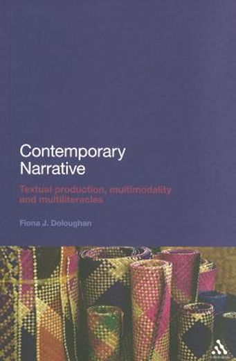 Contemporary Narrative: Textual Production, Multimodality and Multiliteracies (in English)