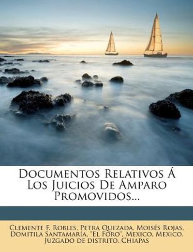 documentos relativos los juicios de amparo promovidos... (in Spanish)
