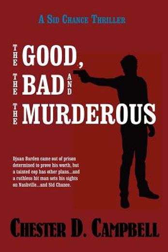 the good, the bad and the murderous (en Inglés)