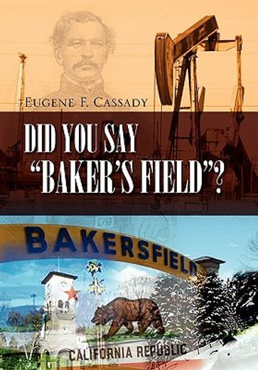 did you say baker’s field?