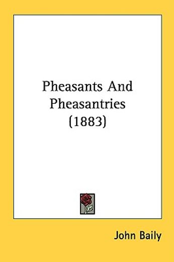 pheasants and pheasantries
