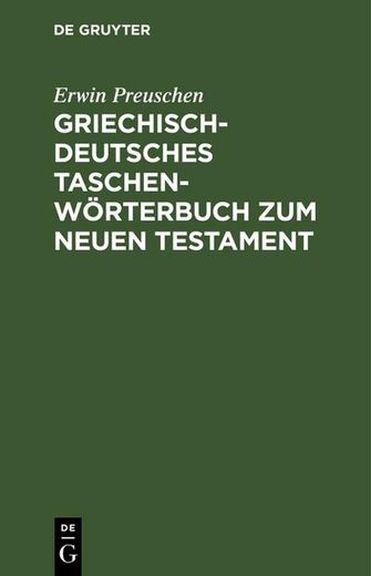 Griechisch-Deutsches Taschenwörterbuch zum Neuen Testament (en Alemán)