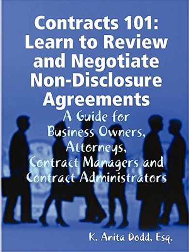 contracts 101: learn to review and negotiate non-disclosure agreements (en Inglés)