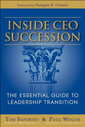 inside ceo succession: the essential guide to leadership transition (en Inglés)