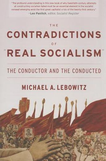 the contradictions of real socialism,the conductor and the conducted