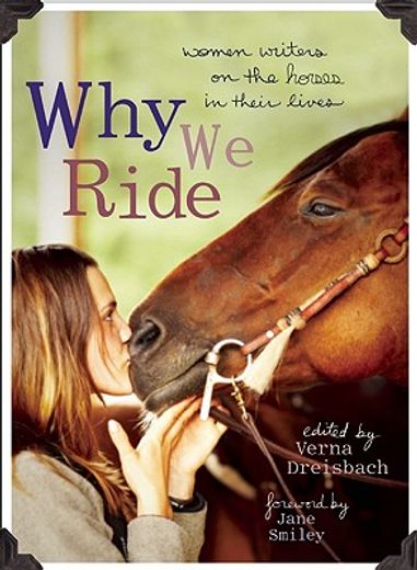why we ride,women writers on the horses in their lives
