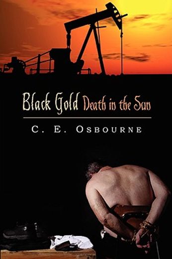 black gold death in the sun