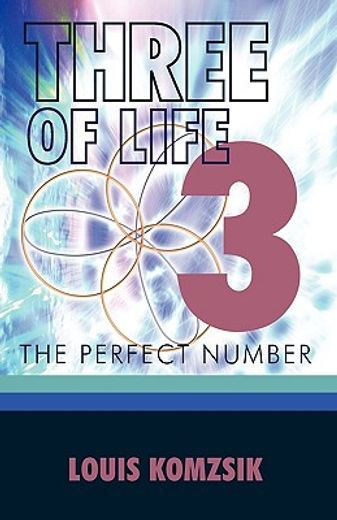 three of life,the perfect number