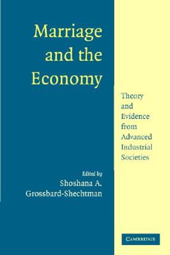 marriage and the economy,theory and evidence from advanced industrial societies