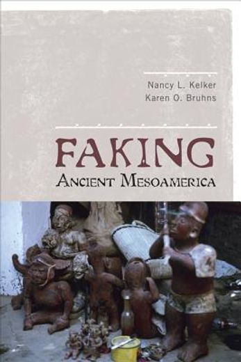 Faking Ancient Mesoamerica (en Inglés)