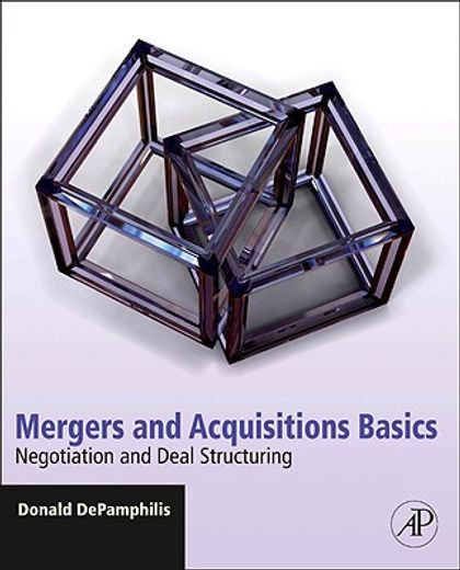 mergers and acquisitions basics,negotiation and deal structuring