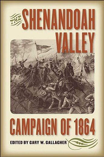 the shenandoah valley campaign of 1864 (en Inglés)