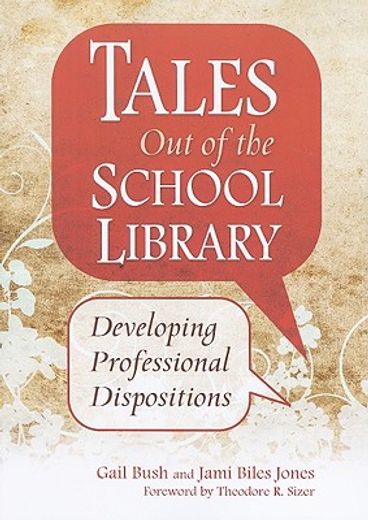 tales out of the school library,developing professional dispositions