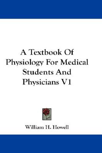a textbook of physiology for medical students and physicians