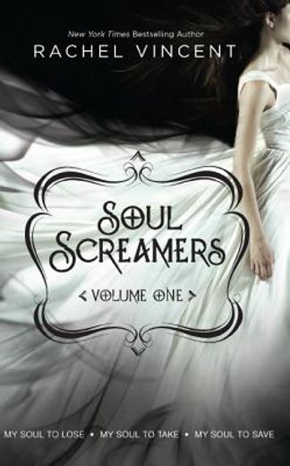 soul screamers, volume 1: my soul to losemy soul to takemy soul to save