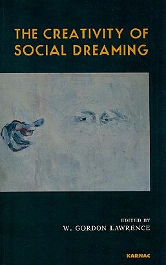 the creativity of social dreaming