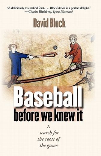 baseball before we knew it,a search for the roots of the game (en Inglés)