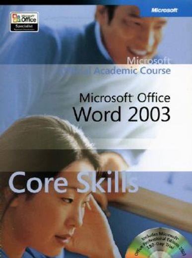 microsoft official academic course,microsoft office word 2003 core skills