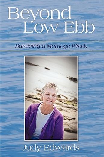 beyond low ebb,surviving a marriage wreck