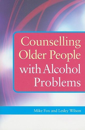 Counselling Older People with Alcohol Problems (in English)