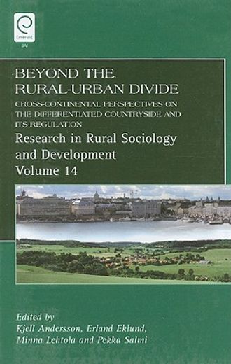 beyond the rural-urban divide,cross-continental perspectives on the differentiated countryside and its regulation