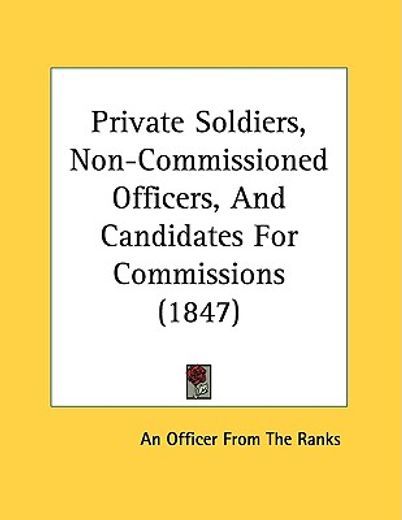 private soldiers, non-commissioned officers, and candidates for commissions