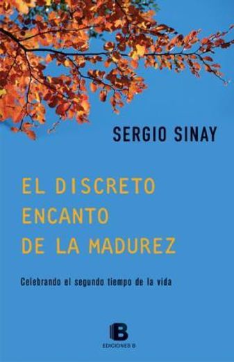 El discreto encanto de la madurez (in Spanish)