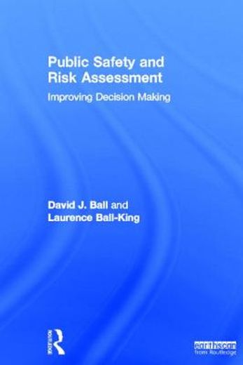 public safety and risk assessment,improving decision making