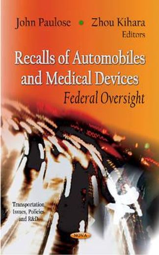 recalls of automobiles and medical devices (in English)