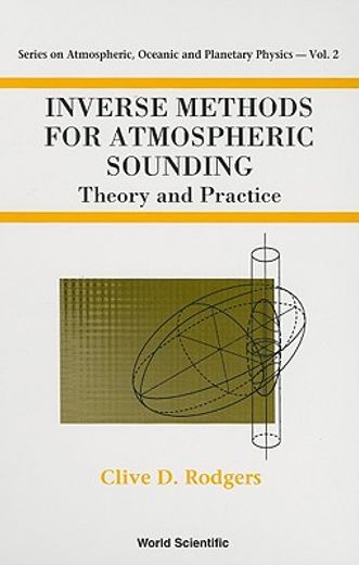 Inverse Methods for Atmospheric Sounding: Theory and Practice (en Inglés)