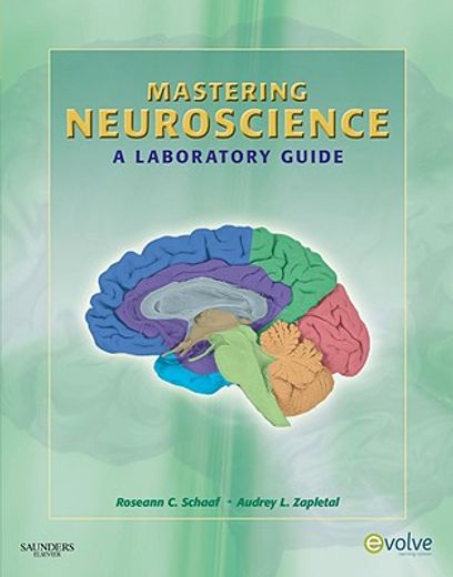 mastering neuroscience,a laboratory guide