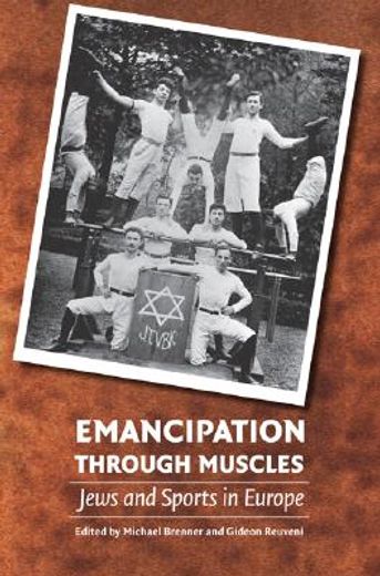 emancipation through muscles,jews and sports in europe