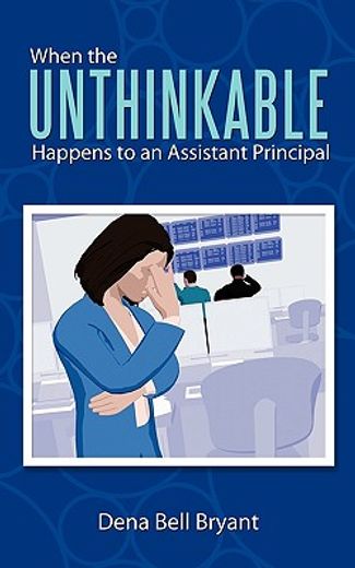 when the unthinkable happens to an assistant principal (en Inglés)