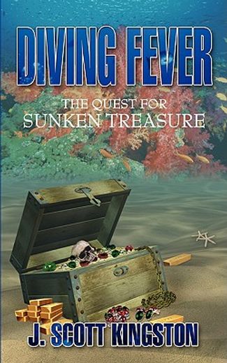 diving fever: the quest for sunken treasure