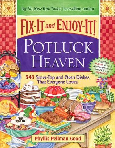 fix-it and enjoy-it potluck heaven,600 stove-top and oven dishes that everyone loves