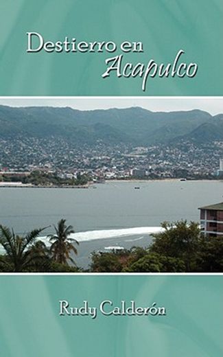 destierro en acapulco (en Inglés)