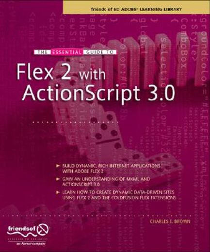 the essential guide to flex 2 with actionscript 3.0