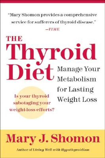 the thyroid diet,manage your metabolism for lasting weight loss