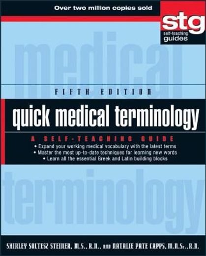 quick medical terminology,a self-teaching guide