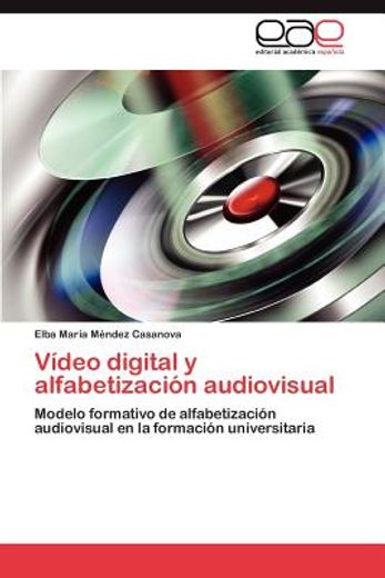 v deo digital y alfabetizaci n audiovisual (in Spanish)
