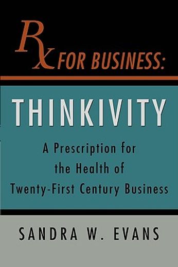 rx for business:thinkivity