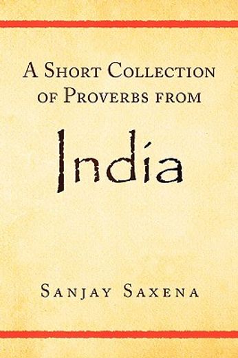 a short collection of proverbs from india