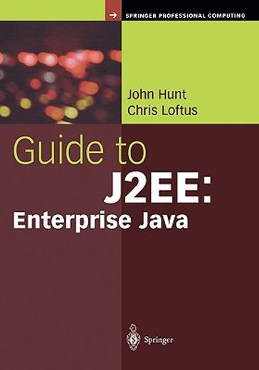 guide to j2ee: enterprise java (en Inglés)