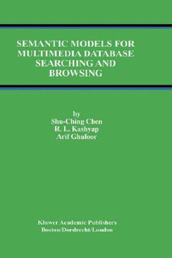 semantic models for multimedia database searching and browsing (en Inglés)