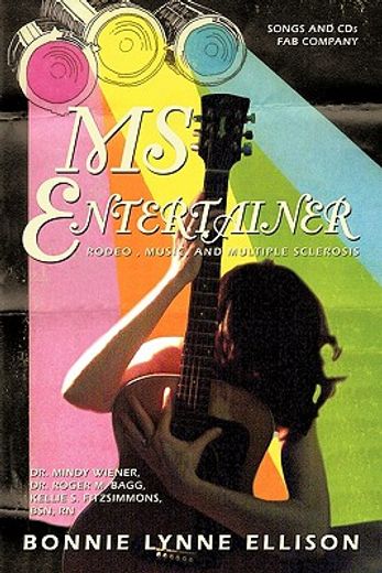ms entertainer,rodeo , music, and multiple sclerosis