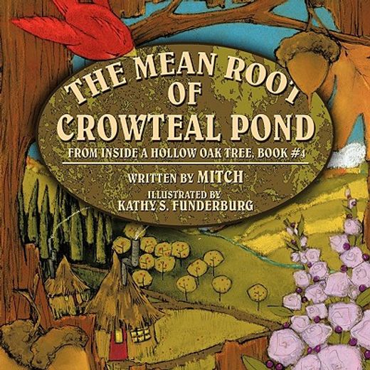 the mean root of crowteal pond,inside a hollow oak tree